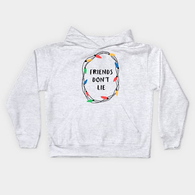 Friends don't lie Kids Hoodie by whatafabday